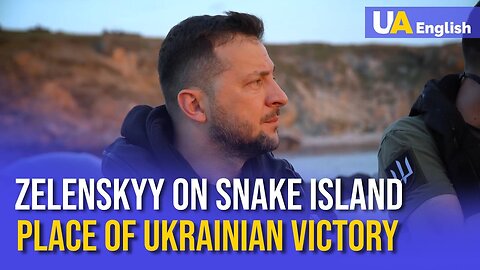Zelenskyy on Snake Island: 'This Is the Place of Ukrainian Victory'