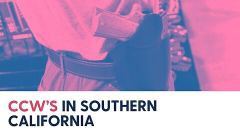 CCW’s in Southern California