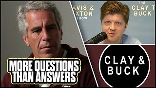 Epstein Mystery Details: Blackmail, FBI Raid, Death in Jail | Clay & Buck