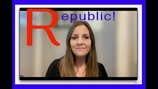 We are a Republic with a Republican Form of Government!