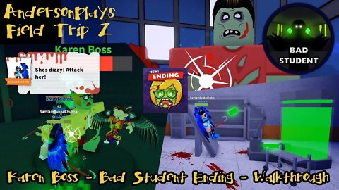 AndersonPlays Roblox Field Trip Z - New Bad Student (Karen Boss) Ending Walkthrough