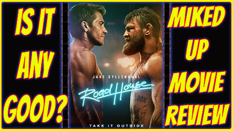 Miked Up Movie Review: Roadhouse 2024 - SPOILER REVIEW