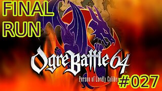 Retro Gaming: Ogre Battle 64 #027 - Dem Demons!