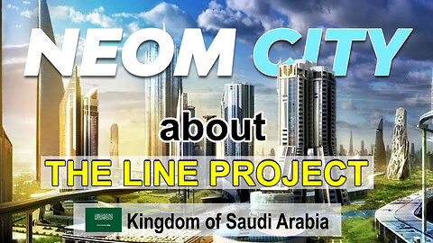 Saudi Arabia Futuristic Mega Project in NEOM | Saudi Arabia's New $100 Billion Mega Project