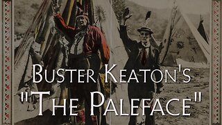 Buster Keaton's "The Paleface" (1922), Public Domain Movie