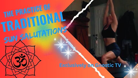 The Traditional Practice of Sun Salutations