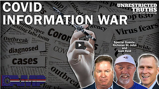 Covid Information War with Nicholas St. John and Josh Reid | Unrestricted Truths Ep. 256