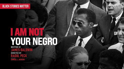 I Am Not Your Negro (2016) - Documentary