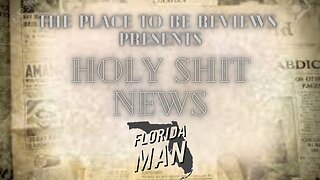 Holy Sh*t News | Florida Woman II: Electric Boogaloo | Episode 43 |