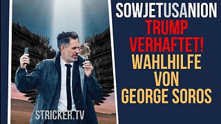 Sowietusanion: Trump verhaftet! Wahlhilfe von unerwarteter Seite: George Soros