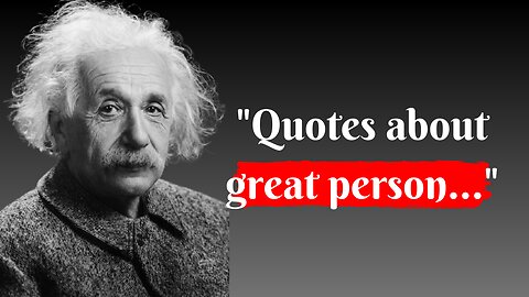 Albert Einstein's quotes|| quotes about great persons.