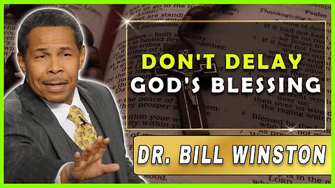 Bill Winston Sermon [December 17, 2023] | Don't Delay GOD's Blessing