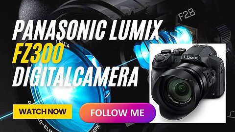 Panasonic LUMIX FZ300 Long Zoom Digital Camera