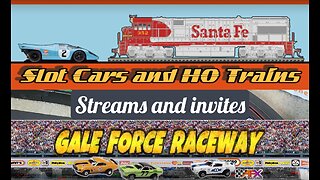 Livestream!!! Slotcars and HO Trains and Gale_Force_Raceway #hoslotcars