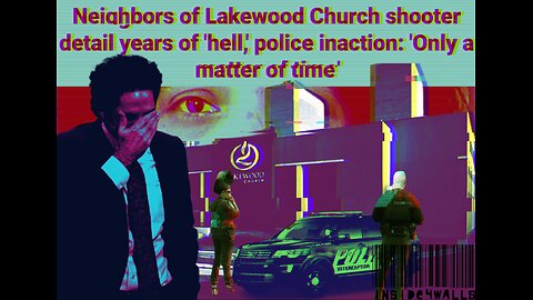 LakeWood Shooter's Neighbors Come Forward And EXPOSE Years Of Violent Behavior COPS LET HAPPEN