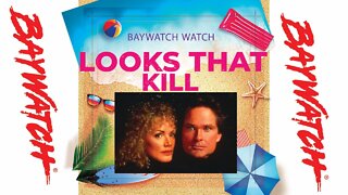 Baywatch Watch - Season Two - Episodes #11 - Looks That Kill (TV Review)