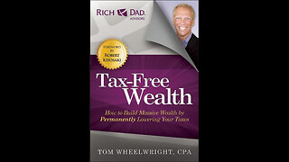 Cracking the Code to "Tax-Free Wealth": Book Summary by Tom Wheelwright