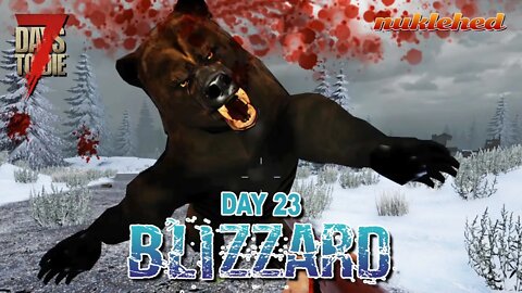 Blizzard: Day 23 | 7 Days to Die Alpha 19.1 Gameplay Series