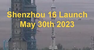 China: Shenzhou 16 Launch May 30th 2023