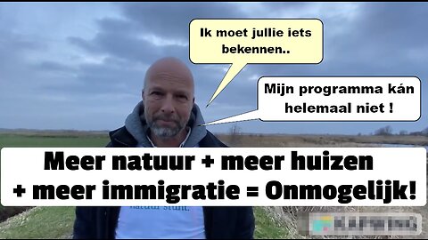 Nee Tjeerd. "De natuur op 1" gaat niet samen met veel huizen bouwen én méér immigratie!