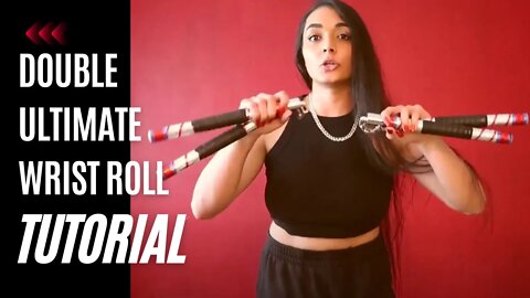 HOW TO DO A DOUBLE ULTIMATE NUNCHAKU WRIST ROLL TUTORIAL