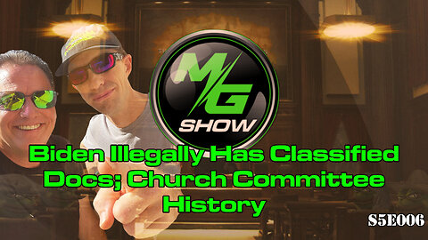 Biden Illegally Has Classified Docs; Church Committee History