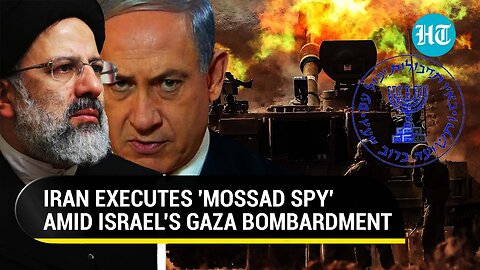 Mossad 'Spy' Pays The Price Of Israel-Iran Rivalry Amid Gaza War; Executed For Info Leak