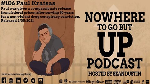 #106 Paul Kratsas sentenced To Life W/O Parole In 1992 For A Non-Violent Drug Conspiracy Charge...