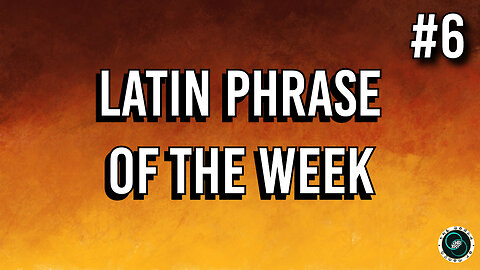 Latin Phrases | #6 | Weekly Wisdom | TWOM