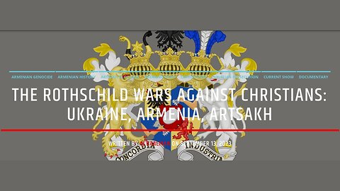 The Rothschild Wars Against Christians