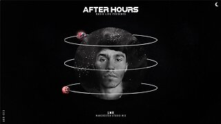 LMR, Guest Studio Mix - After Hours Radio - Episode 13