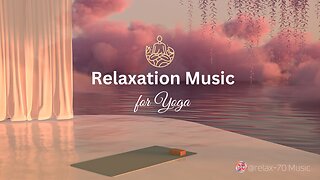 Relaxation Music for Yoga: "Pilates and yoga"
