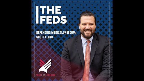 25. Defending Medical Freedom: Scott Lloyd