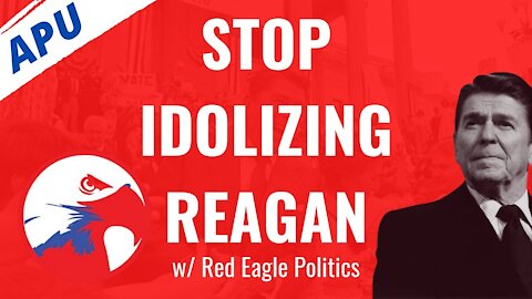 HY RONALD REAGAN IS OVERRATED (feat. Red Eagle Politics)