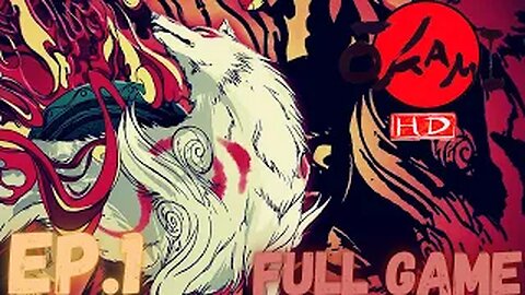 OKAMI HD Gameplay Walkthrough EP.1- Amaterasu (4K 60 FPS) FULL GAME