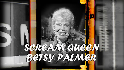 Betsy Palmer A Scream Queen Legend