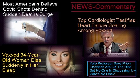 Most Americans Believe CV Shots Behind Sudden Deaths Surge, 34 Yr Old Dies Suddenly