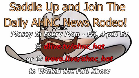Join us Mon-Fri @ 4:00 pm ET our News Rodeo: News and Commentary from the R Side of the Barbed Wire.