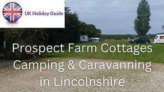 Prospect Farm Cottages, Camping in Lincolnshire