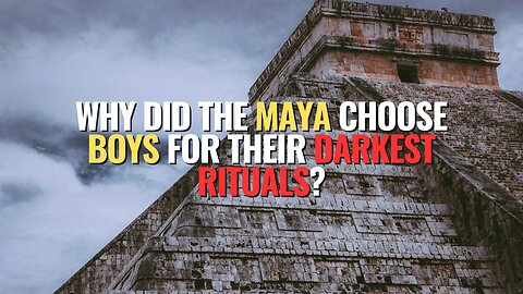 Why Did the Maya Choose Boys for Their Darkest Rituals?