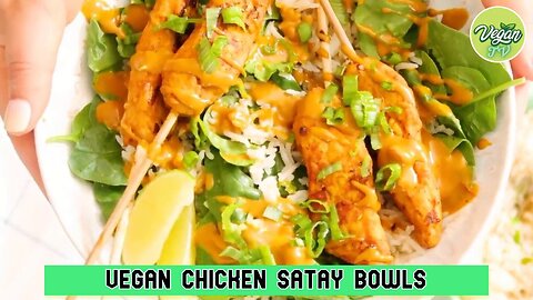 Vegan Chicken Satay Bowls - Vegan Recipes