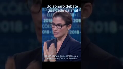 Bolsonaro debate igualdade salarial