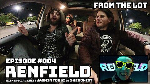 #004: RENFIELD - From The Lot [Movie Review]