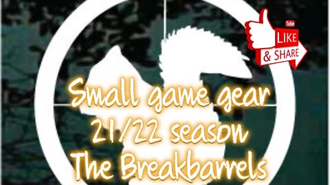 Small Game Gear 21/22 Season - The Break barrels