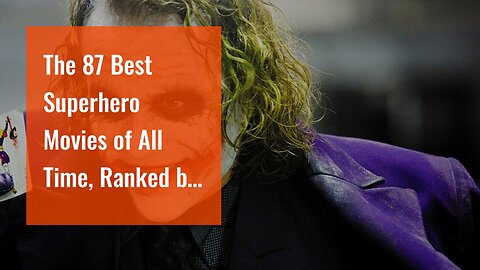 The 87 Best Superhero Movies of All Time, Ranked by Tomatometer