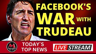 Facebook & The Trudeau Government Go To War Over Censorship Law | Maverick News