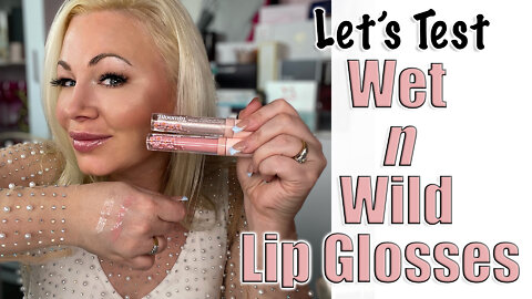 Let's Test Wet N Wild Lip Glosses | Wannabe Beauty Guru