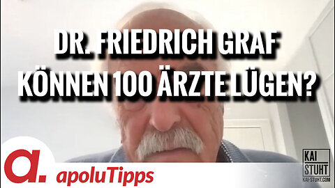 Interview mit Dr. Friedrich Graf – “Können 100 Ärzte lügen?
