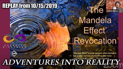 Adventures Into Reality REPLAY from 10/15/19: TheMandelaEffect Revocation with Andrew Bartzis