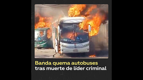 Banda de Río de Janeiro quema al menos 35 autobuses tras asesinato de un jefe parapolicial